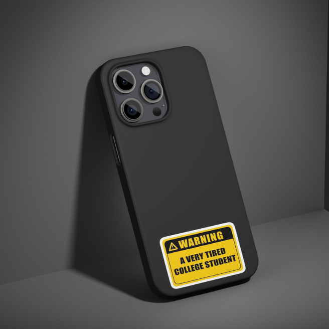 WARNING A VERY TIRED COLLEGE STUDENT | STICKER