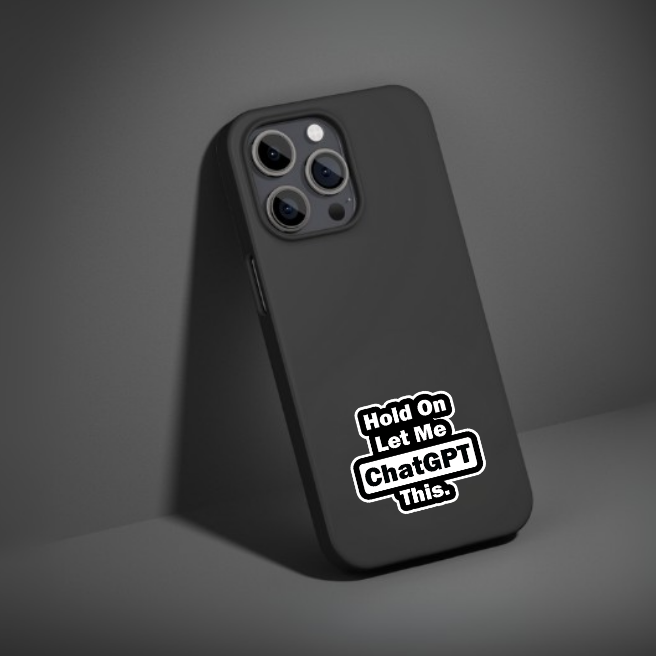 HOLD ON LET ME CHAT GPT THIS | STICKER