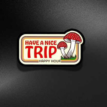 HAVE A NICE TRIP-PSYCHEDELIC | STICKER