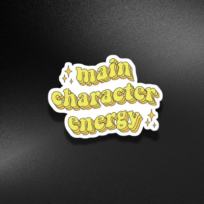 MAIN CHARACTER ENERGY | STICKER