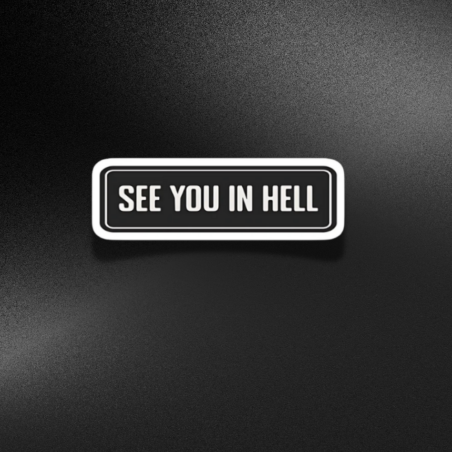 SEE YOU IN HELL | STICKER