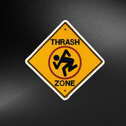THRASH ZONE WARNING SIGHN | STICKER