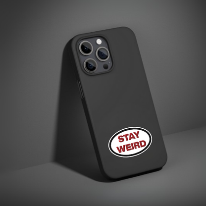 STAY WEIRD | STICKER
