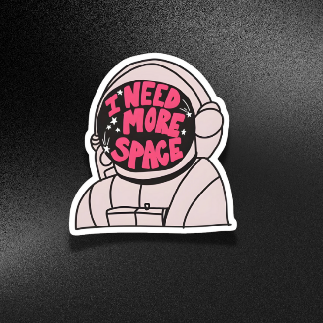 I NEED MORE SPACE-ASTRANAUT | STICKER