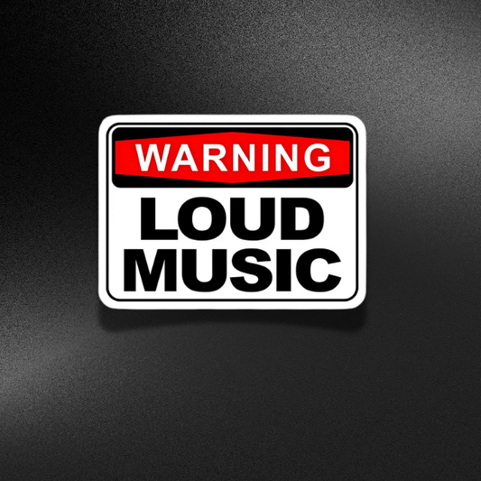 WARNING LOUD MUSIC | STICKER